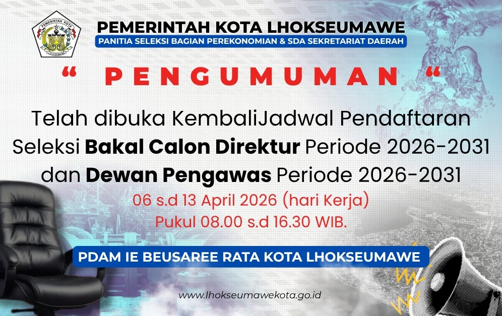 di Buka Kembali Jadwal bakal calon PDAM